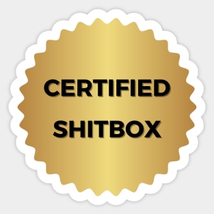Certified Shitbox - Golden Label And Black Text Circle Design Sticker